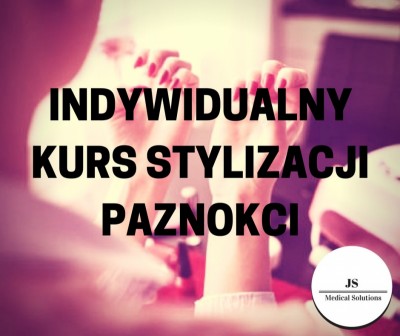 Indywidualny kurs stylizacji paznokci - wszystkie metody