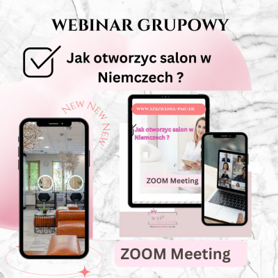 Webinar :Salon Kosmetyczny w Niemczech - jak otworzyć