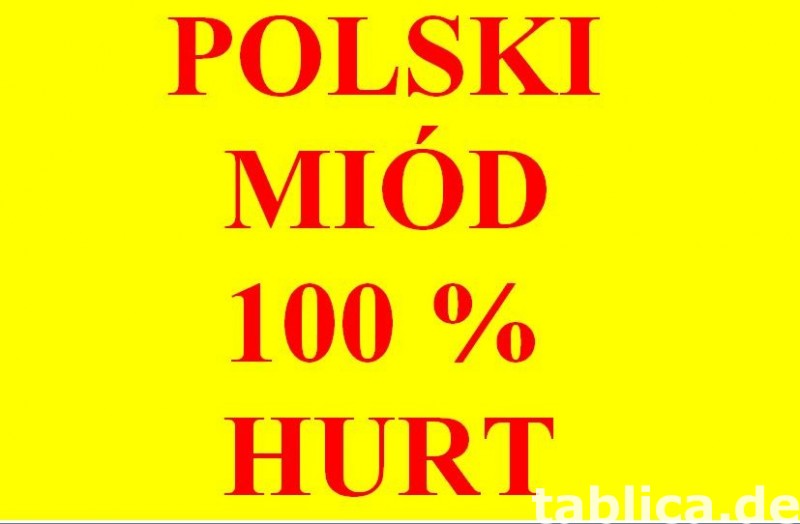 Polski miod. Każdy rodzaj. Kazda ilość. Słoik wiadro beczka. 1